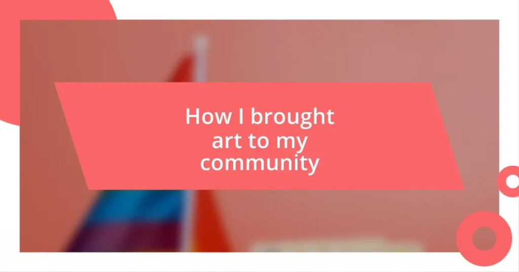 How I brought art to my community