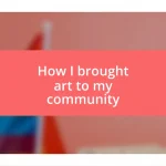 How I brought art to my community