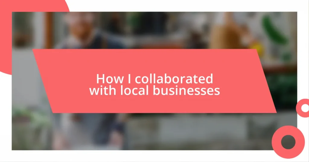 How I collaborated with local businesses