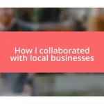 How I collaborated with local businesses