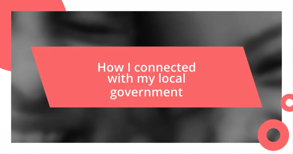 How I connected with my local government