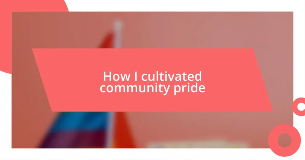 How I cultivated community pride