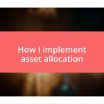 How I implement asset allocation