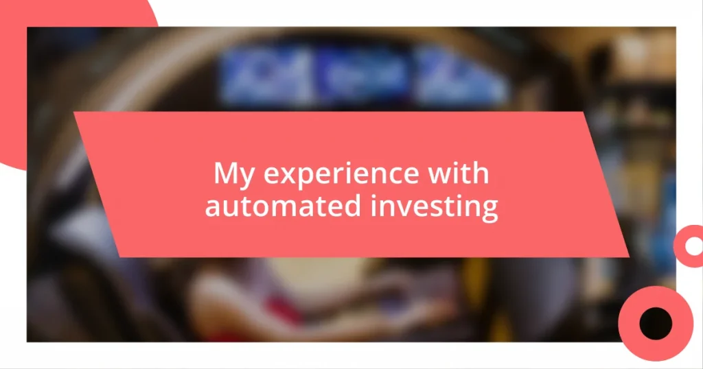 My experience with automated investing