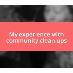 My experience with community clean-ups