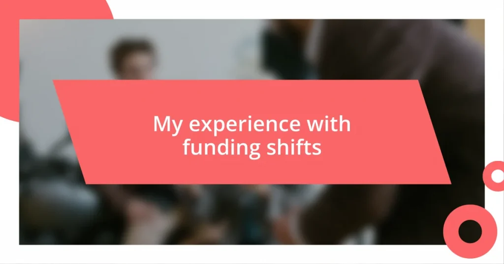 My experience with funding shifts