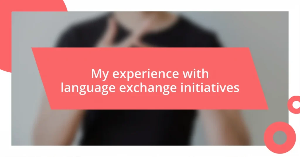 My experience with language exchange initiatives