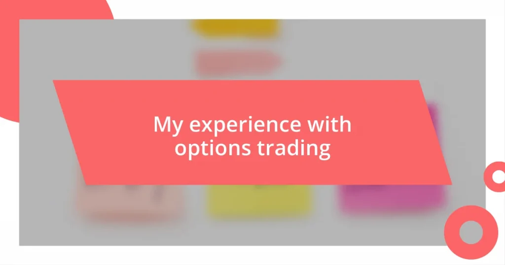 My experience with options trading