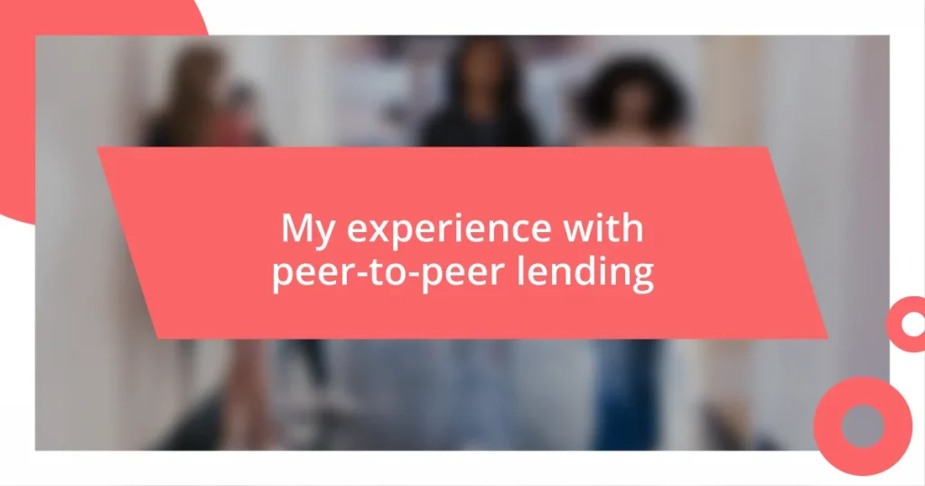 My experience with peer-to-peer lending