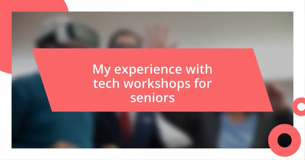 My experience with tech workshops for seniors