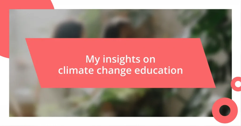 My insights on climate change education