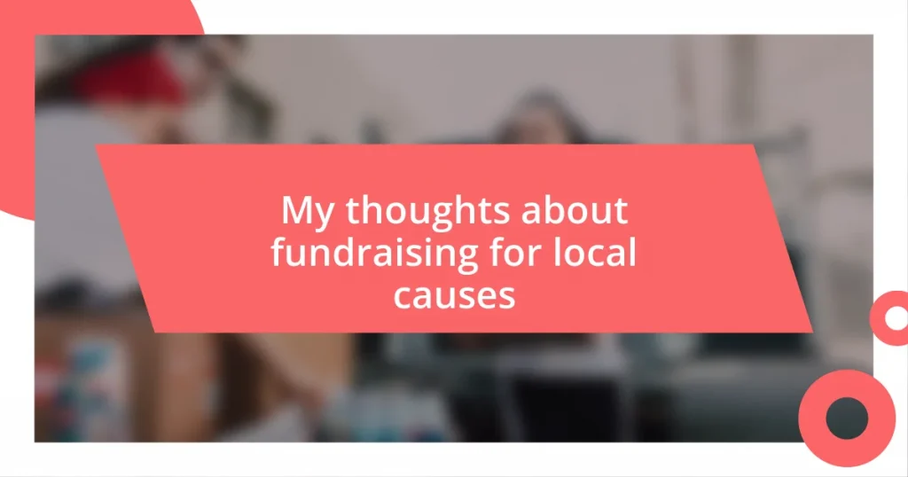 My thoughts about fundraising for local causes