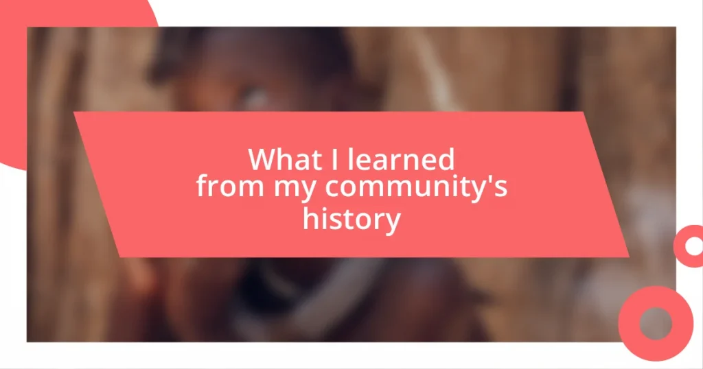 What I learned from my community’s history