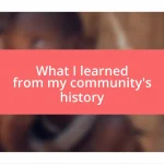 What I learned from my community’s history