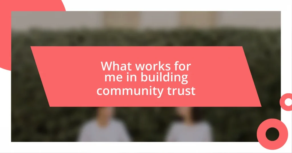 What works for me in building community trust