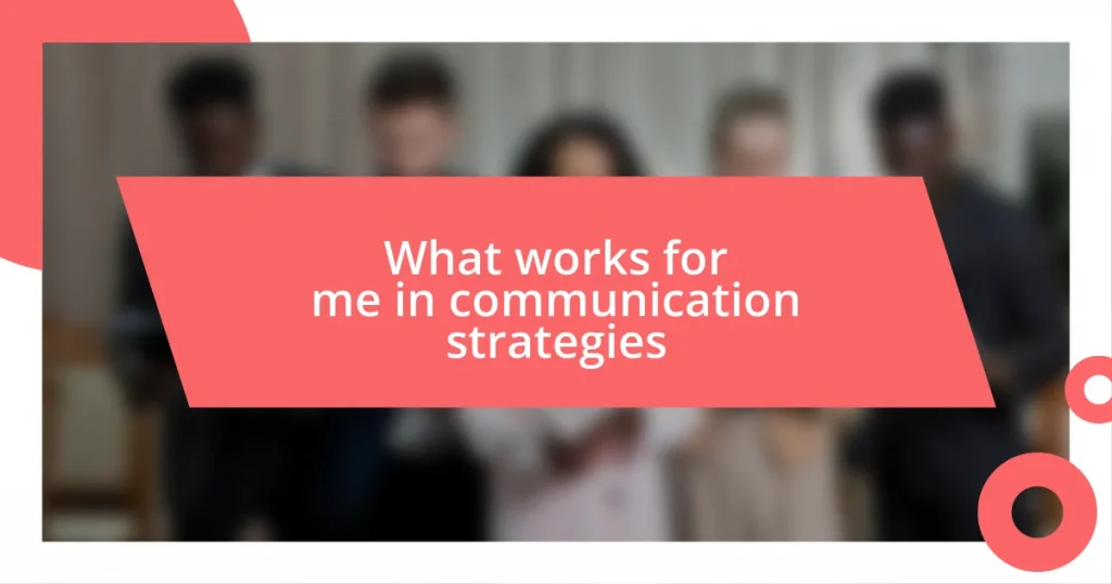 What works for me in communication strategies