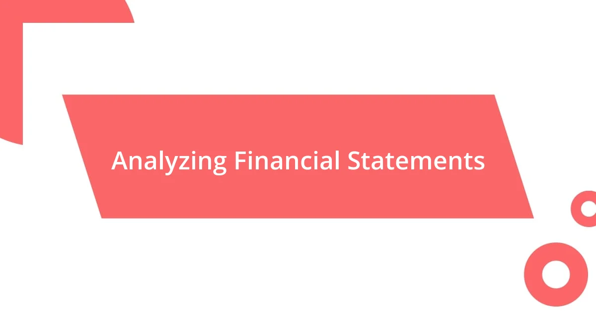 Analyzing Financial Statements