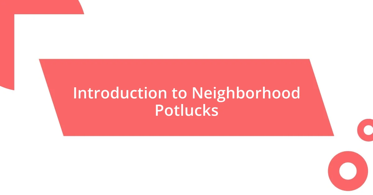 Introduction to Neighborhood Potlucks