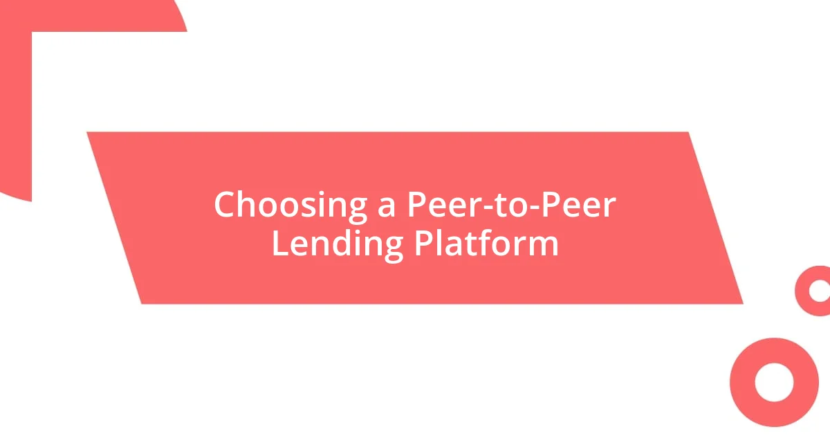 Choosing a Peer-to-Peer Lending Platform